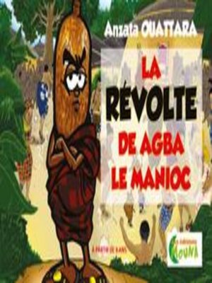 cover image of La Révolte de Agba le Manioc